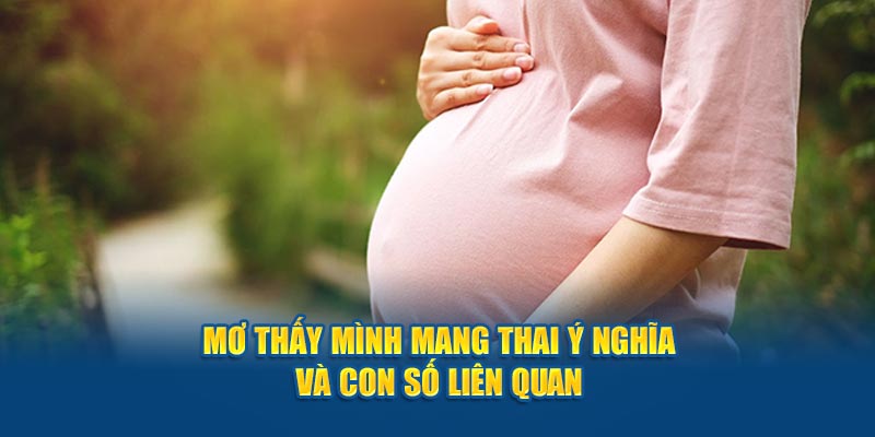 Mơ thấy mình mang thai