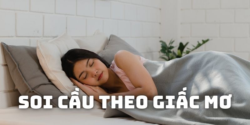 Sơ lược về hoạt động soi cầu theo giấc mơ