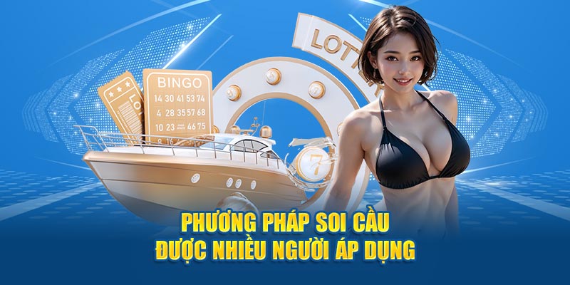 Phương pháp soi cầu được nhiều người áp dụng cho người mới